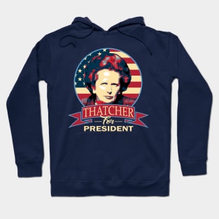 Margaret Thatcher For President Propaganda Parody Hoodie